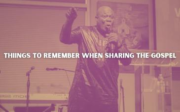 Embedded thumbnail for Things to Remember When Sharing the Gospel